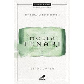Molla Fenari - Osmanlı nın Bilgeleri