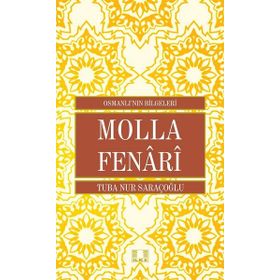 Molla Fenari - Osmanlı nın Bilgeleri