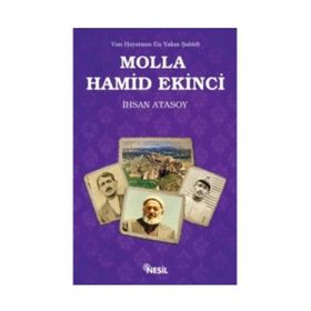 MOLLA HAMID EKINCI VAN HAYATININ EN YAKIN ŞAHİDİ - İHSAN ATASOY