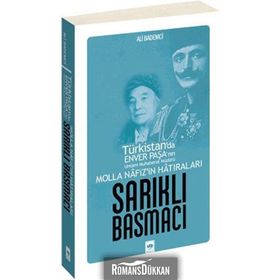 MOLLA NAFIZ'IN HATIRALARI SARIKLI BASMACI - ALI BADEMCI
