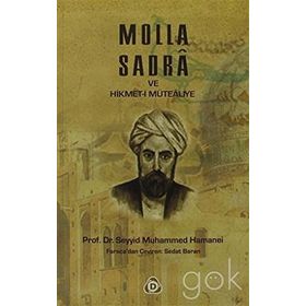 MOLLA SADRA VE HIKMET-I MUTEALIYE - SEYYID MUHAMMED HAMANEI