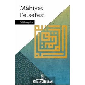Molla Sadra’da Mahiyet Felsefesi - Salih Aydın