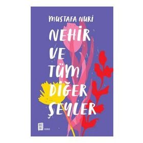 Mona Kitap Nehir ve Tüm Diğer Şeyler