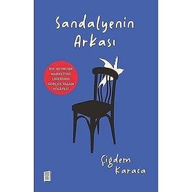 Mona Kitap Sandalyenin Arkası Bir Network Marketıng Liderinin Gerçek Yaşam Hikâyesi