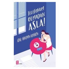 Mona Kitap Telefonum Olmadan Asla - İdil Hazan Kohen