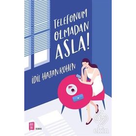 Mona Kitap Telefonum Olmadan Asla - İdil Hazan Kohen