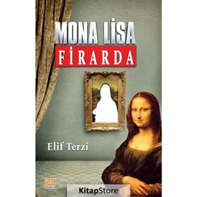 Mona Lisa Firarda - Elif Terzi