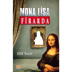 Mona Lisa Firarda - Elif Terzi