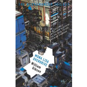 Mona Lisa Overdrive - William Gibson