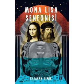Mona Lisa Senfonisi - Kayahan Demir