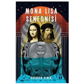 Mona Lisa Senfonisi - Kayahan Demir