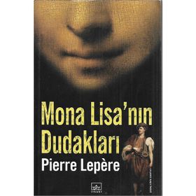 MONA LİSA'NIN DUDAKLARI - PIERRE LEPERE
