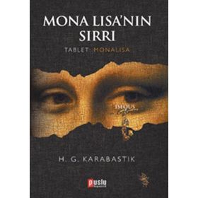 MONA LISA'NIN SIRRI - H. G. KARABASTIK