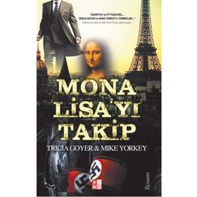 Mona Lisa’yı Takip - Tricia Goyer Mike Yorkey