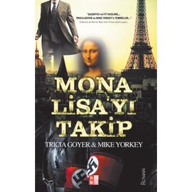Mona Lisa’yı Takip - Tricia Goyer Mike Yorkey