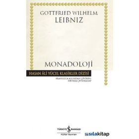 MONADOLOJI - GOTTFRIED WILHELM LEIBNIZ
