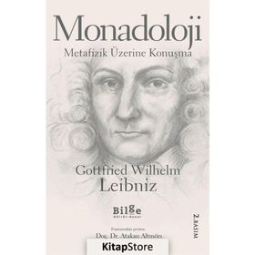 MONADOLOJI METAFIZIK ÜZERİNE KONUŞMA - GOTTFRIED WILHELM LEIBNIZ