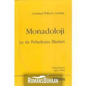 MONADOLOJI METAFIZIK ÜZERİNE KONUŞMA - GOTTFRIED WILHELM LEIBNIZ