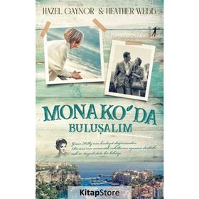 Monako'da Buluşalım Hazel Gaynor,Heather Webb
