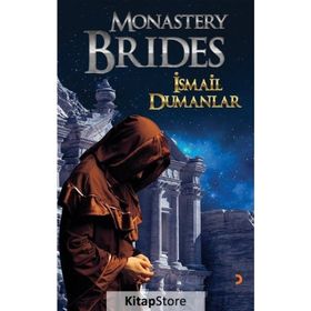 Monastery Brides - İsmail Dumanlar