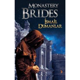Monastery Brides - İsmail Dumanlar