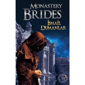 Monastery Brides - İsmail Dumanlar