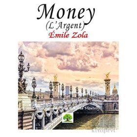 Money L'Argent - Emile Zola