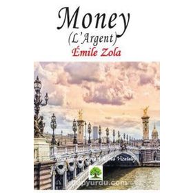 Money L'Argent - Emile Zola