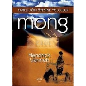 MONG FARKLILIĞIN ÖTESİNE YOLCULUK - HENDRICK VANNEK