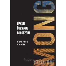 MONG FARKLILIĞIN ÖTESİNE YOLCULUK - HENDRICK VANNEK