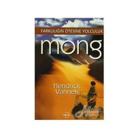 MONG FARKLILIĞIN ÖTESİNE YOLCULUK - HENDRICK VANNEK