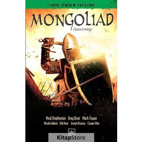 Mongoliad 3. Kitap - Neal Stephenson Greg Bear Mark Teppo Erik Bear Cooper Moo Joseph Brassey Nicole Galand Joseph Brassey