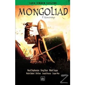 Mongoliad 3. Kitap - Neal Stephenson Greg Bear Mark Teppo Erik Bear Cooper Moo Joseph Brassey Nicole Galand Joseph Brassey