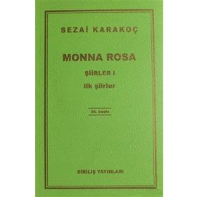 MONNA ROSA ŞİİRLER 1 (ILK ŞİİRLER) - SEZAI KARAKOÇ
