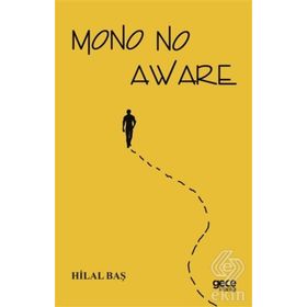 Mono No Aware - Hilal Baş