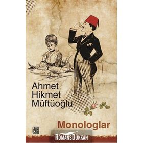 Monologlar - Ahmet Hikmet Müftüoğlu