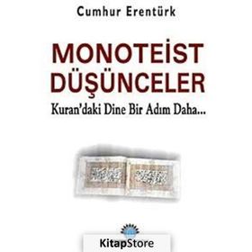 MONOTEIST DÜŞÜNCELER - CUMHUR ERENTÜRK