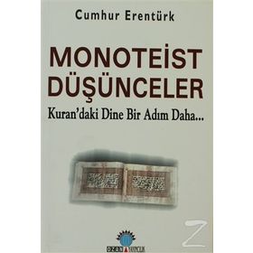 MONOTEIST DÜŞÜNCELER - CUMHUR ERENTÜRK