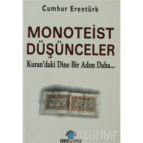 MONOTEIST DÜŞÜNCELER - CUMHUR ERENTÜRK