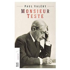 Monsieur Teste - Paul Valery