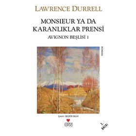 MONSIEUR YA DA KARANLIKLAR PRENSI - LAWRENCE DURRELL