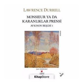 MONSIEUR YA DA KARANLIKLAR PRENSI - LAWRENCE DURRELL