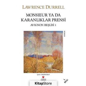 MONSIEUR YA DA KARANLIKLAR PRENSI - LAWRENCE DURRELL