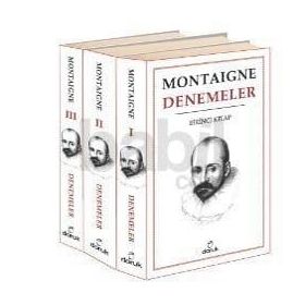 Montaigne Denemeler - Bütün Denemeler - 3 - Michel de Montaigne