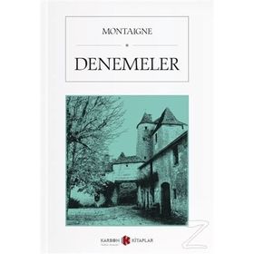 MONTAIGNE - DENEMELER - MICHEL DE MONTAIGNE