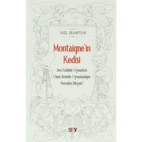 Montaigne'in Kedisi - Saul Frampton