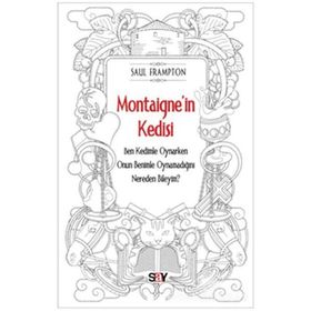 Montaigne'in Kedisi - Saul Frampton