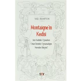 Montaigne'in Kedisi - Saul Frampton