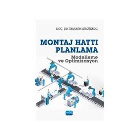 Montaj Hattı Planlama Nobel Akademi Yayıncılık