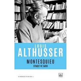 MONTESQUIEU SIYASET VE TARIH - LOUIS ALTHUSSER